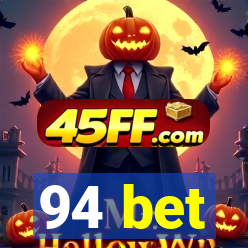 94 bet